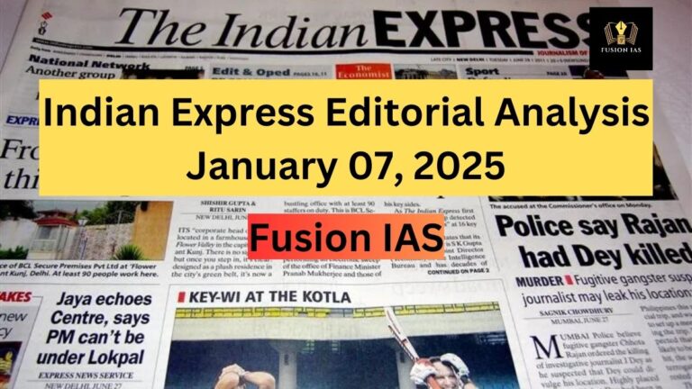 Indian Express Editorial Analysis- January 07, 2025