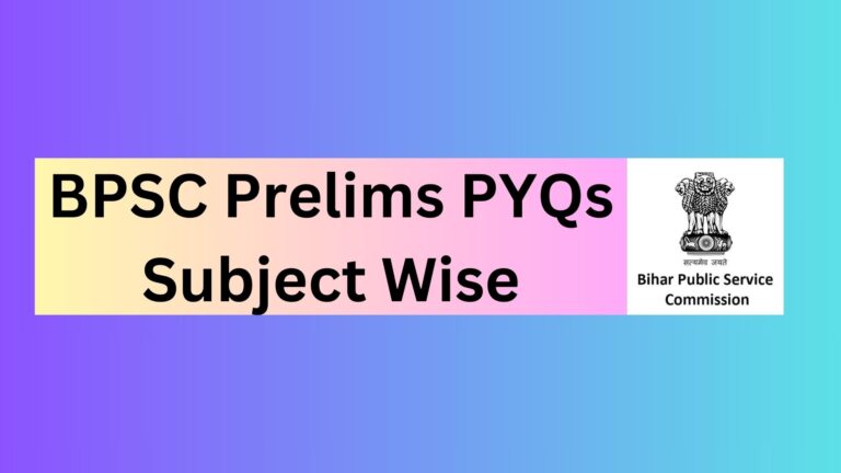 BPSC Prelims PYQs Subject Wise