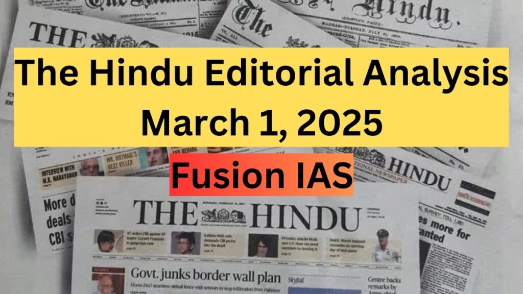 The Hindu Editorial Analysis: March 1, 2025