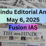 The Hindu Editorial Analysis: May 6, 2025