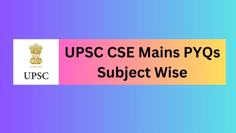 UPSC CSE Mains PYQs Subject Wise