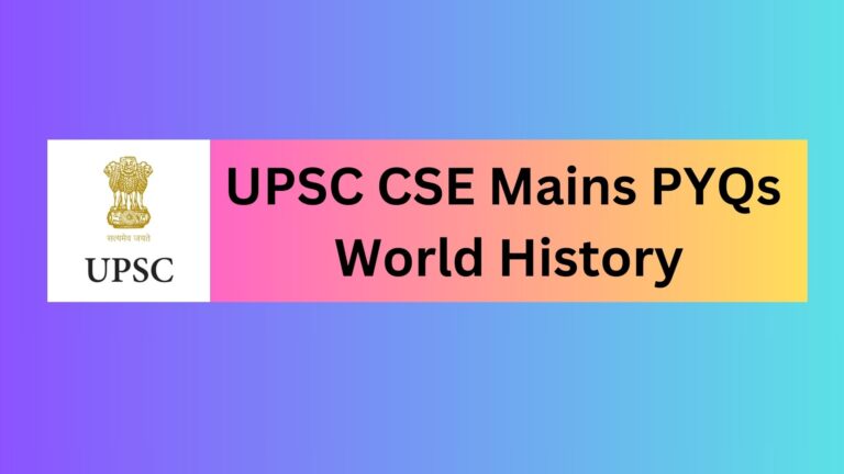 UPSC CSE Mains PYQs- World History
